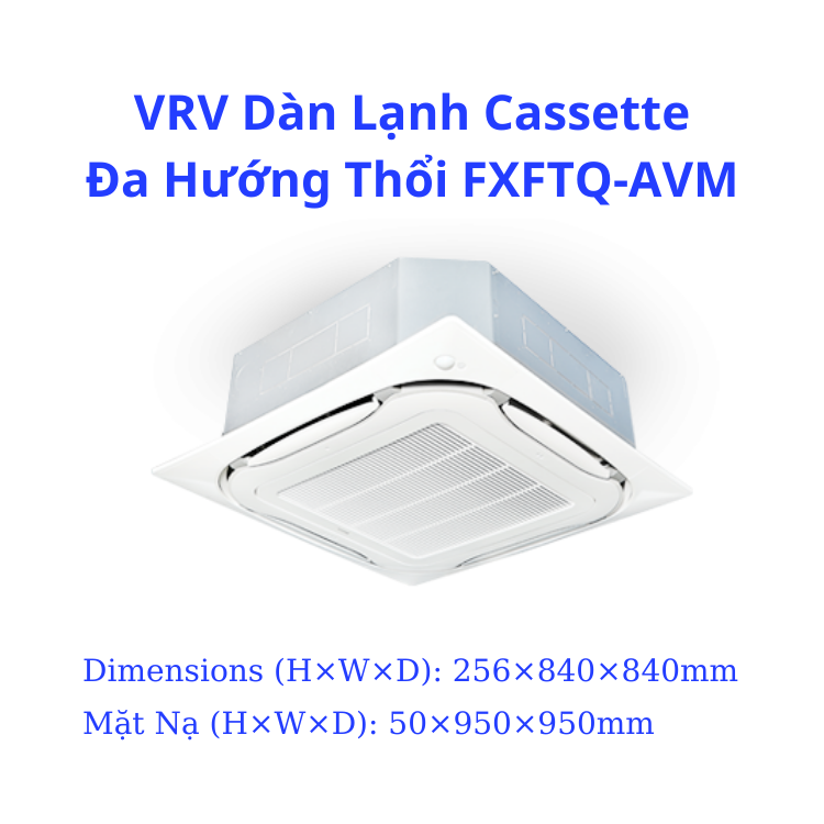 VRV Dàn Lạnh Cassette Đa Hướng Thổi FXFTQ125AVM